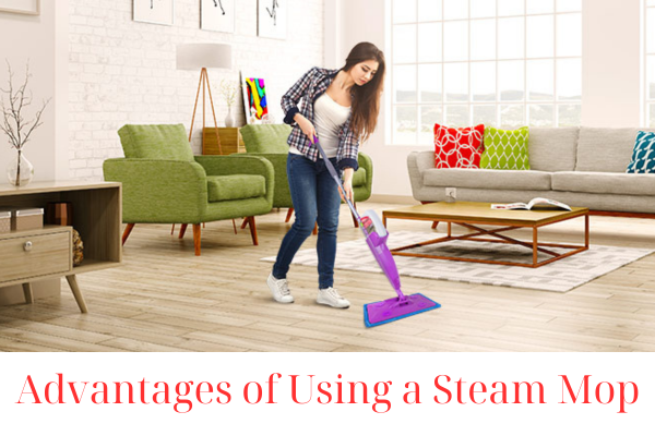 Advantages of Using a Steam Mop