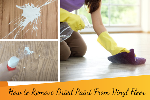 How to Remove Dried Paint From Vinyl Floor